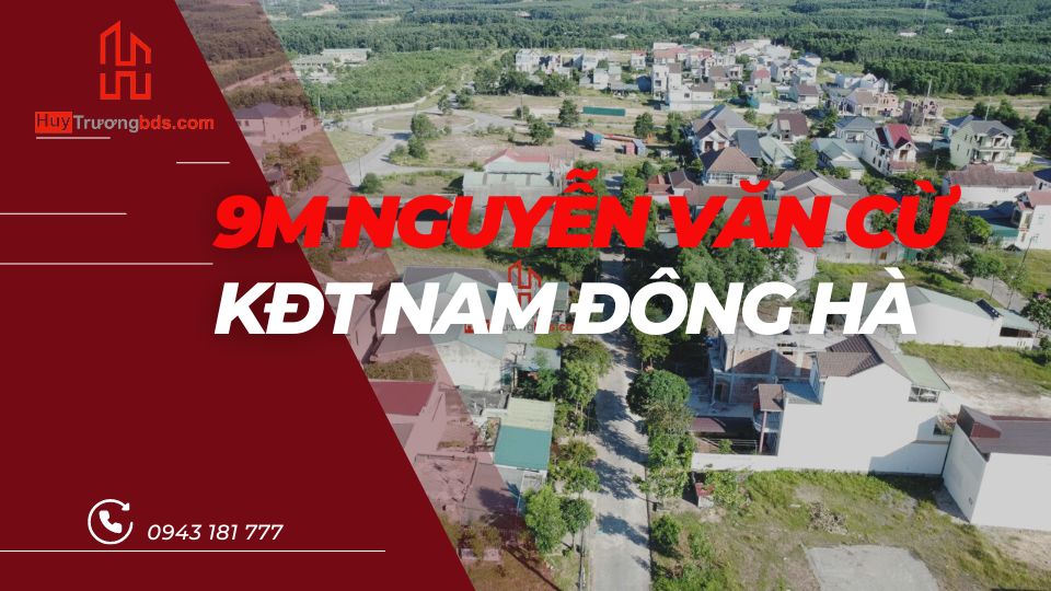 Đất đường Nguyễn Văn Cừ 9x30m hướng Đông Nam – Quảng Trị