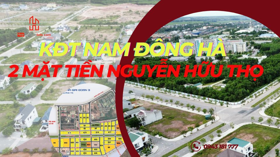 Bán đất 2 mặt tiền đường Nguyễn Hữu Thọ và Nguyễn Thị Định – Nam Đông Hà K1 và K4
